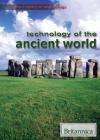 Technology of the Ancient World (History of Technology) By Ann Hosein (Editor) Cover Image