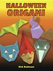 Halloween Origami By Nick Robinson Cover Image