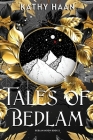 Tales of Bedlam By Kathy Haan, Jessica Ryn (Editor), Leo Burk (Cover Design by) Cover Image