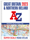 Great Britain A-Z Super Scale Road Atlas 2023 (A3 Spiral) Cover Image