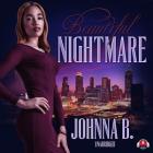 Beautiful Nightmare By Johnna B, Mishi Lachappelle (Read by) Cover Image