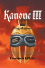 Kanone III: Fliegerkanone By Edmund LeRoy Cover Image