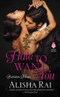 Hate to Want You: Forbidden Hearts By Alisha Rai Cover Image