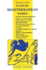 Plays by Mediterranean Women (European Series) By Nawal El Saadawi, Miriam Kainy, Lluisa Cunillé Cover Image