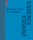 Winking - Froh Architekten: Essenz By Jürgen Tietz (Editor) Cover Image