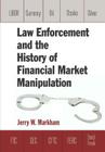 Law Enforcement and the History of Financial Market Manipulation Cover Image