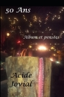 50 Ans !: Joyeux Anniversaire By Acide Jovial Cover Image
