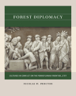 Forest Diplomacy: Cultures in Conflict on the Pennsylvania Frontier, 1757 Cover Image