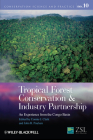Tropical Forest Conservation and Industry Partnership: An Experience from the Congo Basin (Conservation Science and Practice) By Connie J. Clark (Editor), John R. Poulsen (Editor) Cover Image