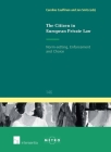 The Citizen in European Private Law: Norm-setting, Enforcement and Choice (Ius Commune: European and Comparative Law Series #146) Cover Image