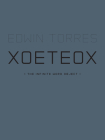 Xoeteox By Edwin Torres Cover Image
