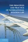 The Principles and Practice of International Aviation Law Cover Image