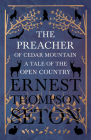 The Preacher of Cedar Mountain: A Tale of the Open Country Cover Image