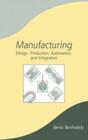 Manufacturing: Design, Production, Automation, and Integration Cover Image