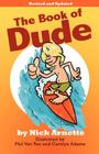 The Book of Dude By Nick Arnette Cover Image