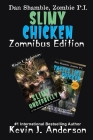 Slimy Chicken Zomnibus By Kevin J. Anderson Cover Image