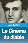 Le Cinéma du diable By Jean Epstein Cover Image
