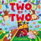Two by Two By Lisa Lowe Stauffer, Angelika Scudamore (Illustrator) Cover Image