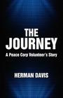 The Journey: A Peace Corp Volunteer's Story Cover Image