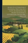 Museo Di Letteratura E Filosofia, Per Cura Di S. Gatti. [Continued As] Museo Di Scienze E Letteratura. Nuova Ser., Vol. 1-15; 3A Ser., Vol. 1-Nuova [4 By Museo Di Scienze E Letteratura (Created by) Cover Image