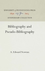 Bibliography and Pseudo-Bibliography (Anniversary Collection) By A. Edward Newton Cover Image