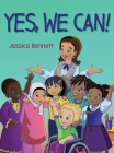 Yes, We Can! By Jessica Bennett Cover Image