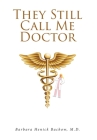 They Still Call Me Doctor Cover Image