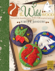 The The Wild Wood: Stitch All the Beautiful Festive Winter Inspired Projects By Simone Gooding Cover Image