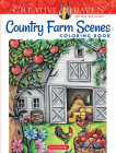 Creative Haven Country Farm Scenes Coloring Book (Creative Haven Coloring Books) Cover Image