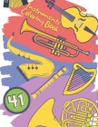 Instruments Coloring Book: Creative Musical Instruments Coloring Book For Kids Ages (4 -8) Cover Image