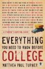 Everything You Need to Know Before College: A Student's Survival Guide Cover Image
