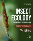 Insect Ecology: An Ecosystem Approach By Timothy D. Schowalter Cover Image