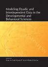 Modeling Dyadic and Interdependent Data in the Developmental and Behavioral Sciences By Noel A. Card (Editor), James P. Selig (Editor), Todd Little (Editor) Cover Image