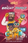 The Bright Family By Matthew Cody, Carol Burrell, Derick Brooks (Illustrator) Cover Image
