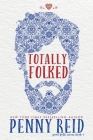 Totally Folked By Penny Reid Cover Image