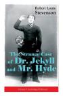 The Strange Case of Dr. Jekyll and Mr. Hyde (Classic Unabridged Edition): Psychological Thriller By Robert Louis Stevenson Cover Image