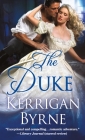 The Duke (Victorian Rebels) By Kerrigan Byrne Cover Image