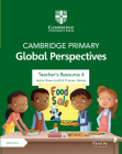 Cambridge Primary Global Perspectives Teacher's Resource 4 with Digital Access Cover Image