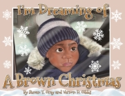 I'm Dreaming of a Brown Christmas By Steven T. Gray, Vernon Gibbs, Steve T. Gray (Illustrator) Cover Image