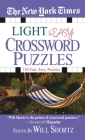 The New York Times Light and Easy Crossword Puzzles: 130 Fun, Easy Puzzles Cover Image