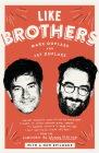 Like Brothers By Mark Duplass, Jay Duplass, Mindy Kaling (Foreword by) Cover Image
