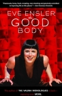 The Good Body By Eve Ensler Cover Image