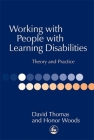 Working with People with Learning Disabilities: Theory and Practice By Honor Woods, David Thomas Cover Image