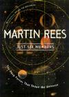 Just Six Numbers: The Deep Forces That Shape The Universe By Martin Rees Cover Image