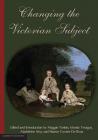 Changing the Victorian Subject By Maggie Tonkin (Editor), Mandy Treagus (Editor), Madeleine Seys (Editor) Cover Image