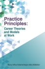 Practice Principles: Career Theories and Models at Work Cover Image