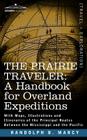 The Prairie Traveler, a Handbook for Overland Expeditions Cover Image