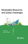 Renewable Resources and Global Challenges By Mohit Chhabra (Editor) Cover Image