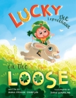 Lucky the Leprechaun on the Loose Cover Image