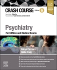 Crash Course Psychiatry: For Ukmla and Medical Exams Cover Image